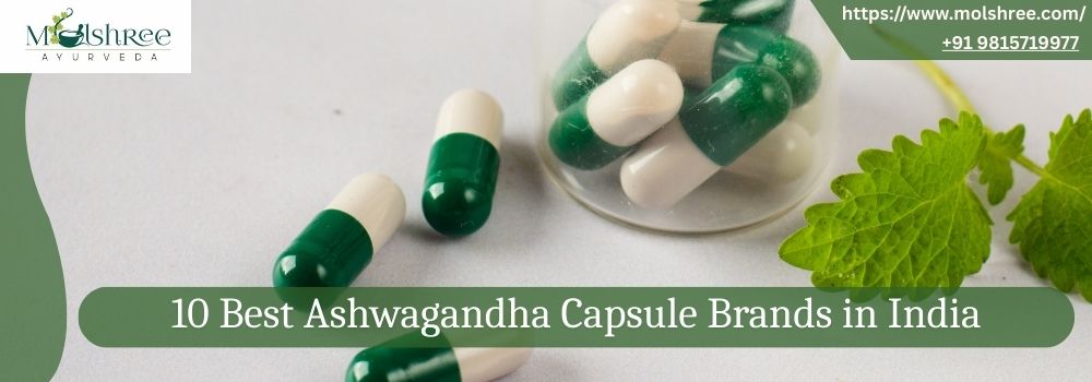 10 Best Ashwagandha Capsule Brands in India