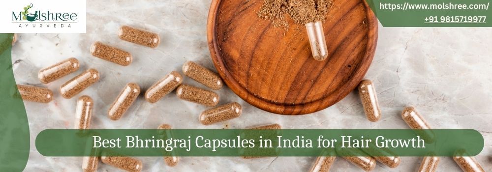 Best Bhringraj Capsules in India for Hair Growth