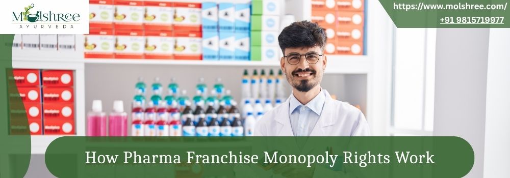 How Pharma Franchise Monopoly Rights Work